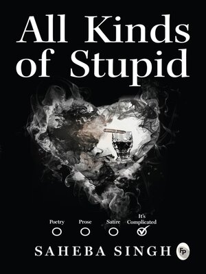 cover image of All Kinds of Stupid